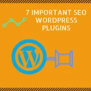 7 Important SEO Plugins for WordPress to Improve Online Presence