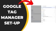 How to Create Google Tag Manager - Step by Step Guide