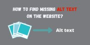 How to Find Missing alt text on the Website?