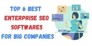 Top 6 Enterprise SEO Softwares for Big Companies and Agencies