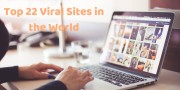 Top 22 Popular Viral Sites 2019 to boost your web traffic
