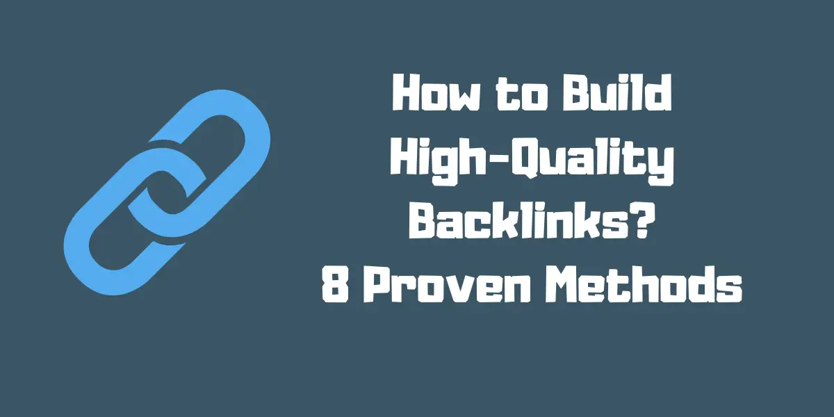 How to Build High Quality Backlinks