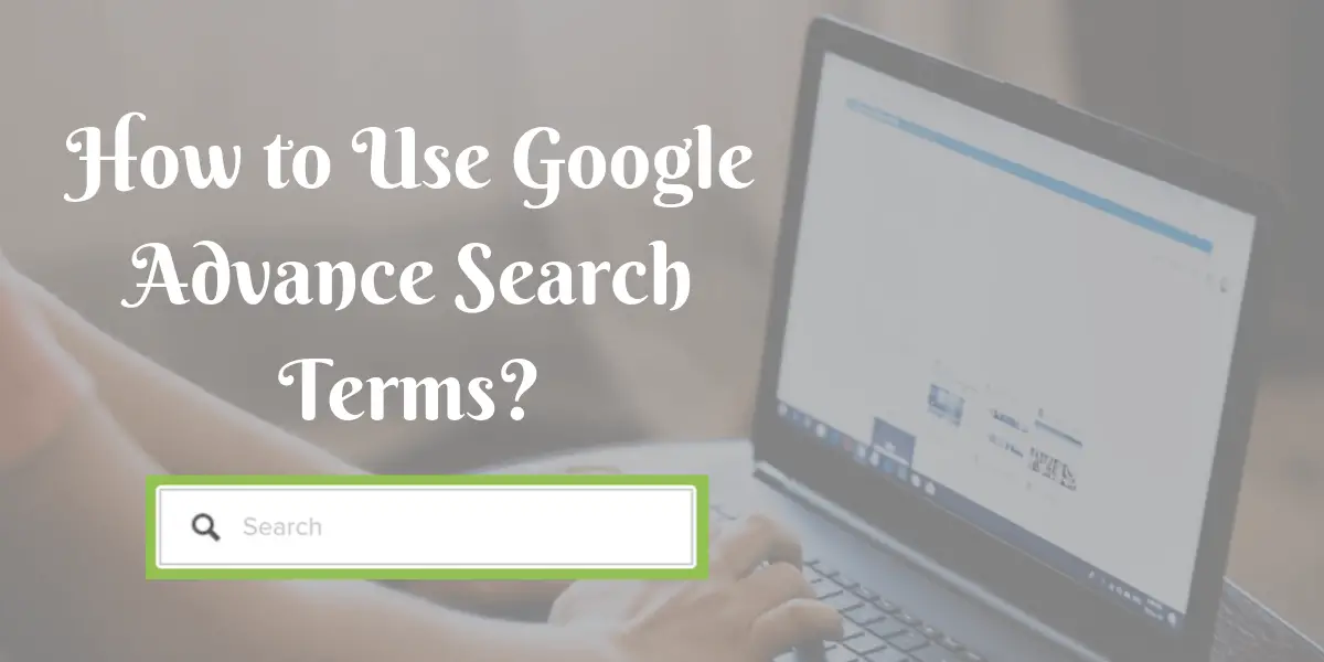 google advance search term
