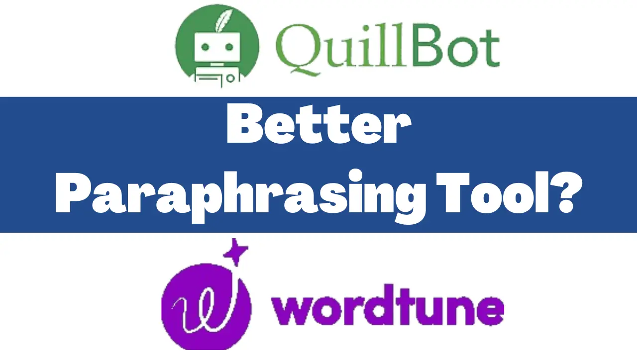 quillbot vs wordtune